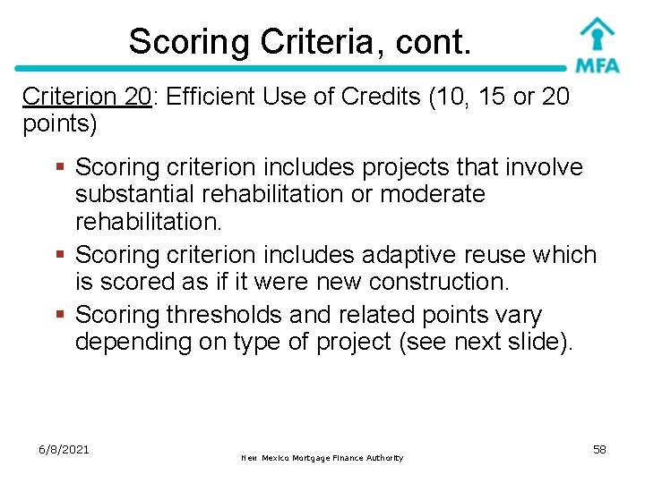 Scoring Criteria, cont. Criterion 20: Efficient Use of Credits (10, 15 or 20 points)
