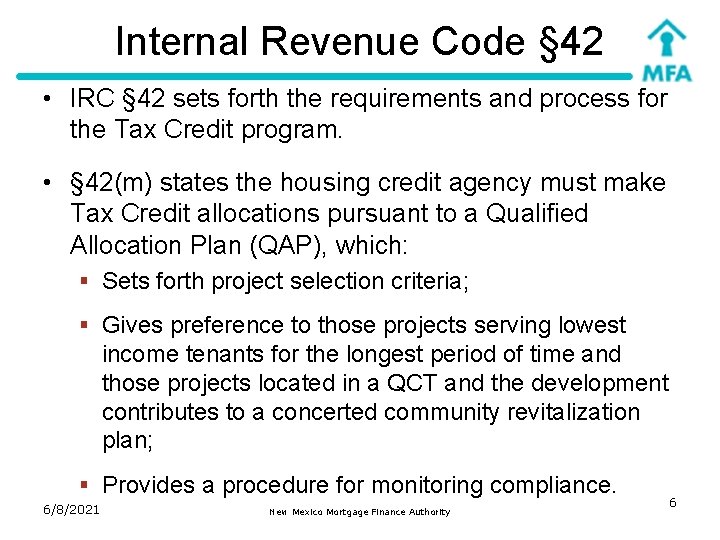 Internal Revenue Code § 42 • IRC § 42 sets forth the requirements and