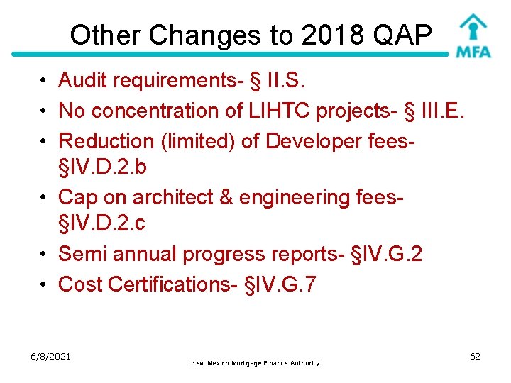 Other Changes to 2018 QAP • Audit requirements- § II. S. • No concentration