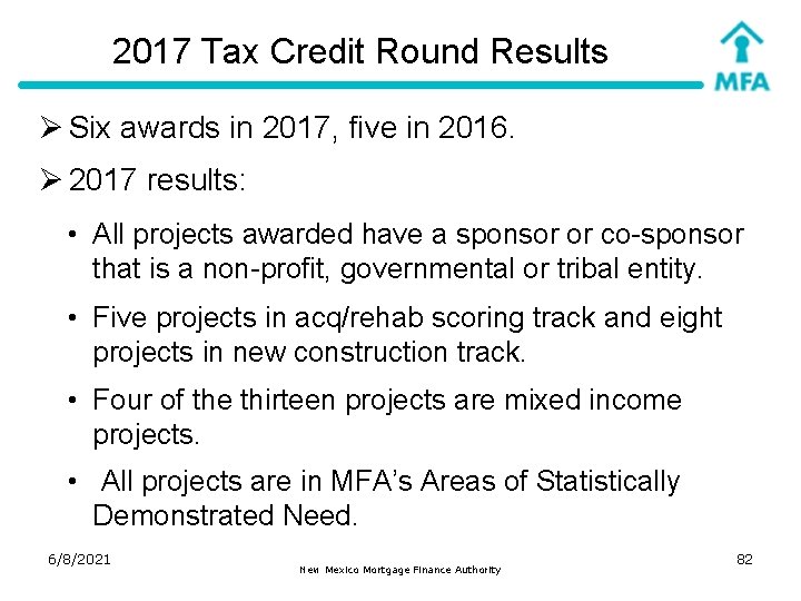 2017 Tax Credit Round Results Ø Six awards in 2017, five in 2016. Ø