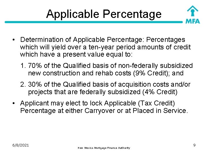 Applicable Percentage • Determination of Applicable Percentage: Percentages which will yield over a ten-year