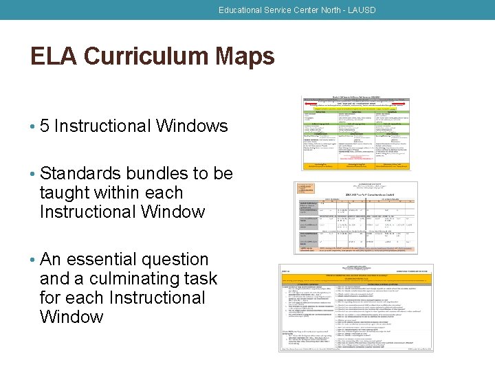 Educational Service Center North - LAUSD ELA Curriculum Maps • 5 Instructional Windows •