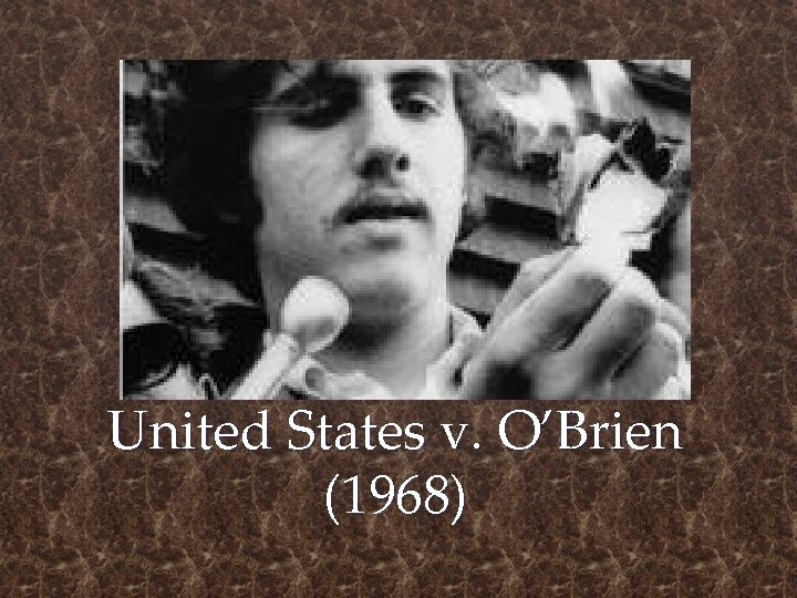 United States v. O’Brien (1968) 