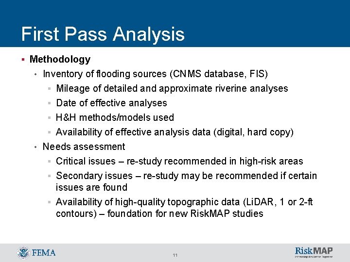 First Pass Analysis § Methodology • Inventory of flooding sources (CNMS database, FIS) §