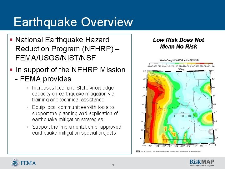 Earthquake Overview § National Earthquake Hazard Reduction Program (NEHRP) – FEMA/USGS/NIST/NSF § In support