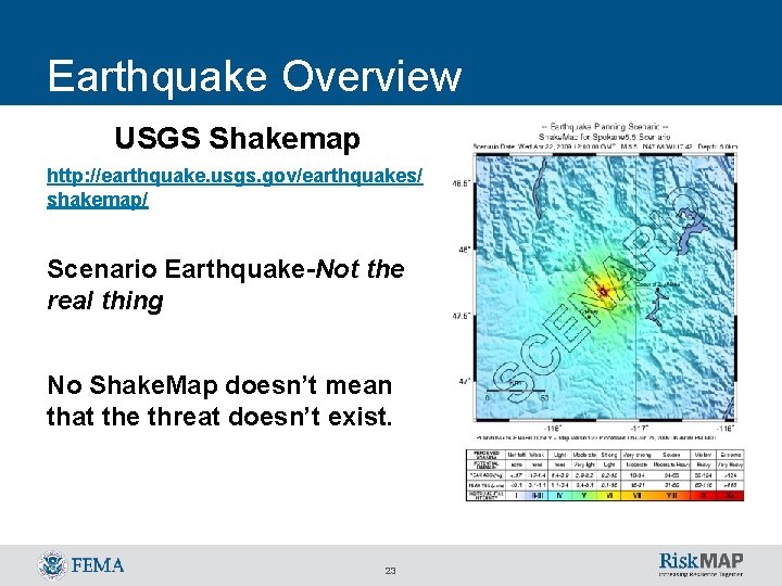 Earthquake Overview USGS Shakemap http: //earthquake. usgs. gov/earthquakes/ shakemap/ Scenario Earthquake-Not the real thing