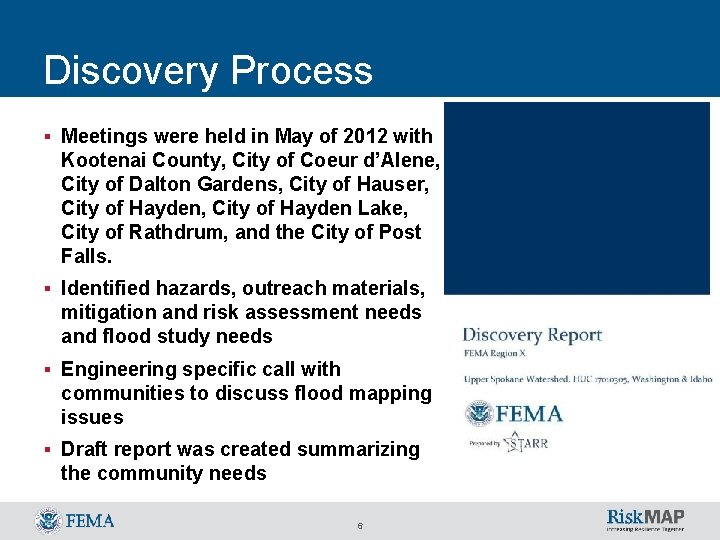 Discovery Process § Meetings were held in May of 2012 with Kootenai County, City
