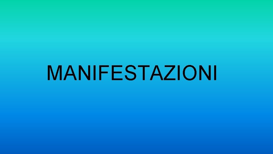 MANIFESTAZIONI 