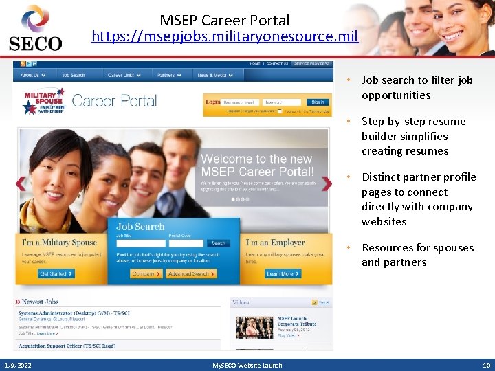 MSEP Career Portal https: //msepjobs. militaryonesource. mil • Job search to filter job opportunities