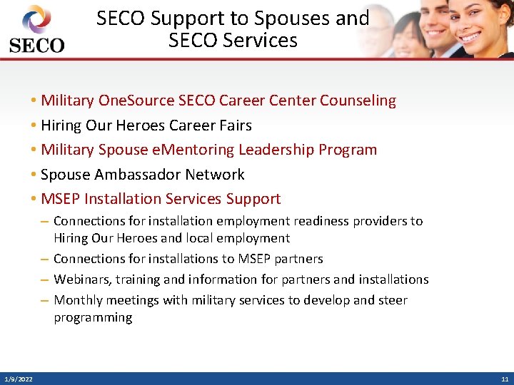 SECO Support to Spouses and SECO Services • Military One. Source SECO Career Center