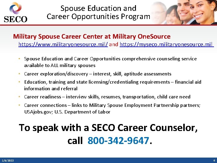 Spouse Education and Career Opportunities Program Military Spouse Career Center at Military One. Source
