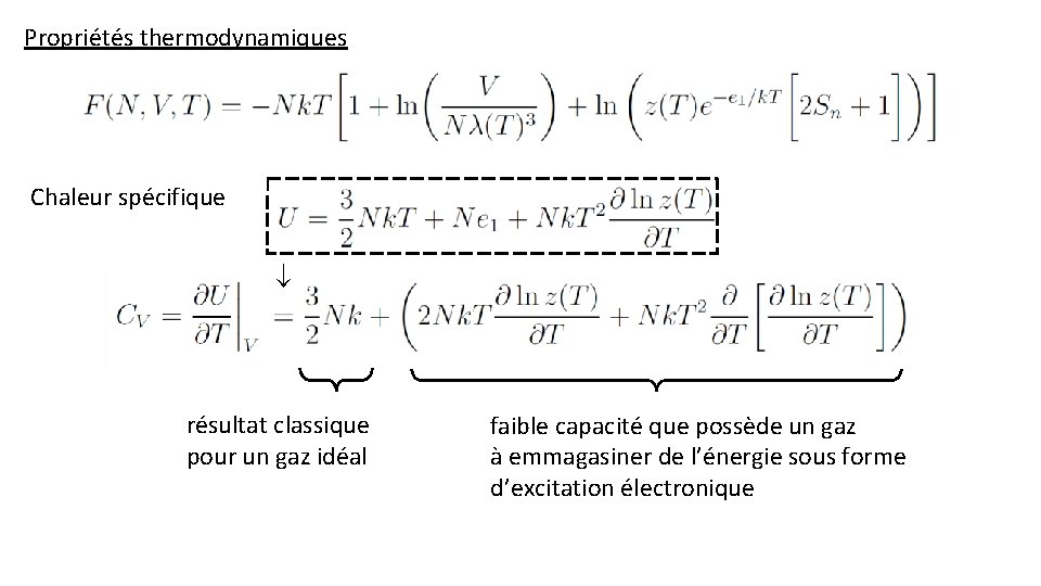 Propriétés thermodynamiques Chaleur spécifique résultat classique pour un gaz idéal faible capacité que possède