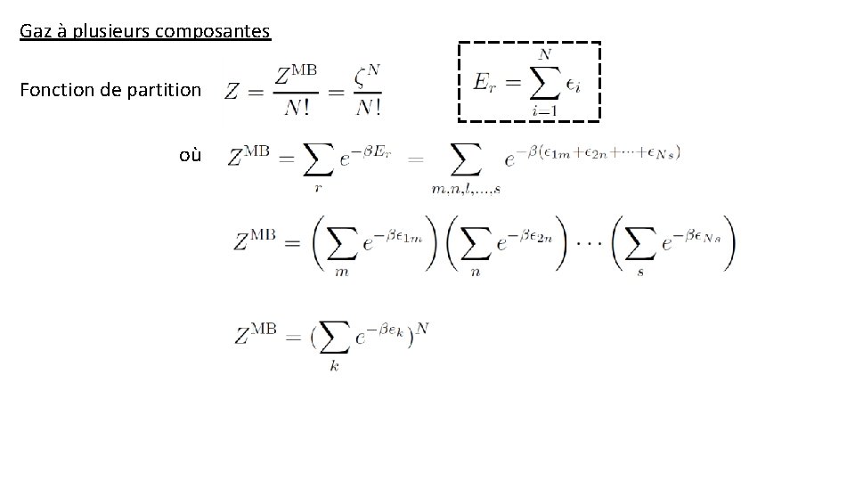 Gaz à plusieurs composantes Fonction de partition où 