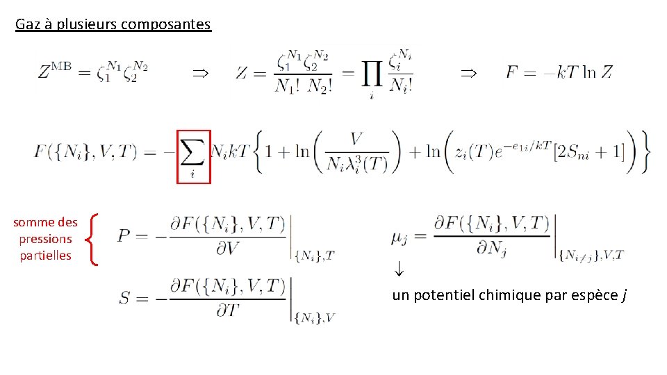 Gaz à plusieurs composantes somme des pressions partielles un potentiel chimique par espèce j