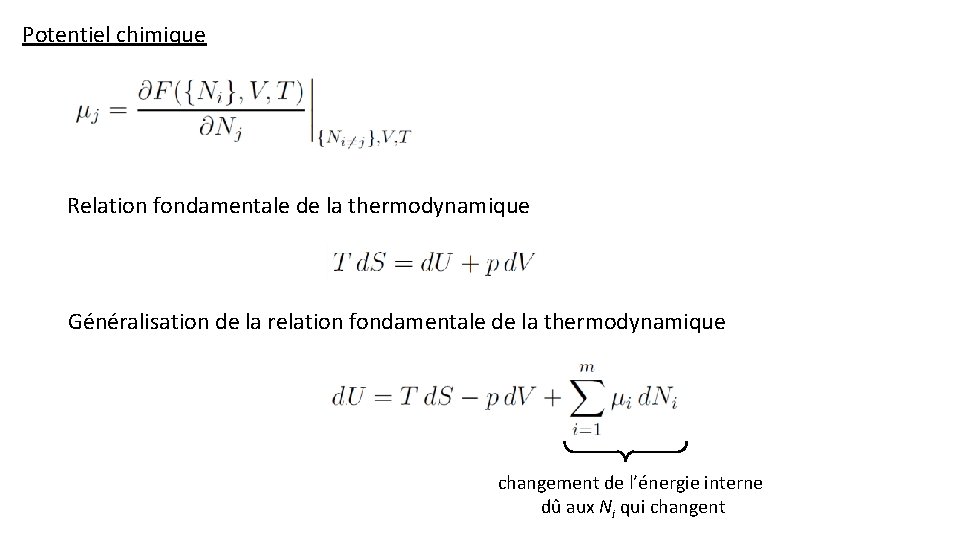 Potentiel chimique Relation fondamentale de la thermodynamique Généralisation de la relation fondamentale de la