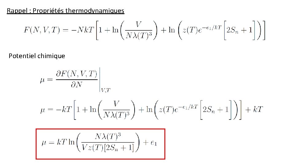 Rappel : Propriétés thermodynamiques Potentiel chimique 