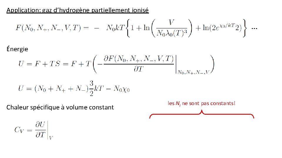 Application: gaz d’hydrogène partiellement ionisé … Énergie Chaleur spécifique à volume constant les Ni