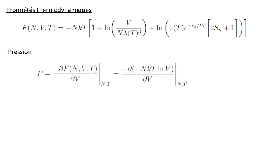 Propriétés thermodynamiques Pression Équation d’état d’un gaz parfait monoatomique 