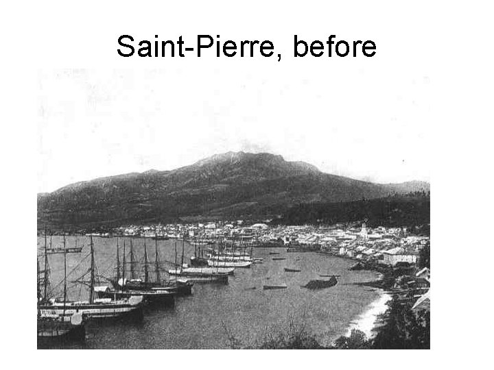 Saint-Pierre, before 