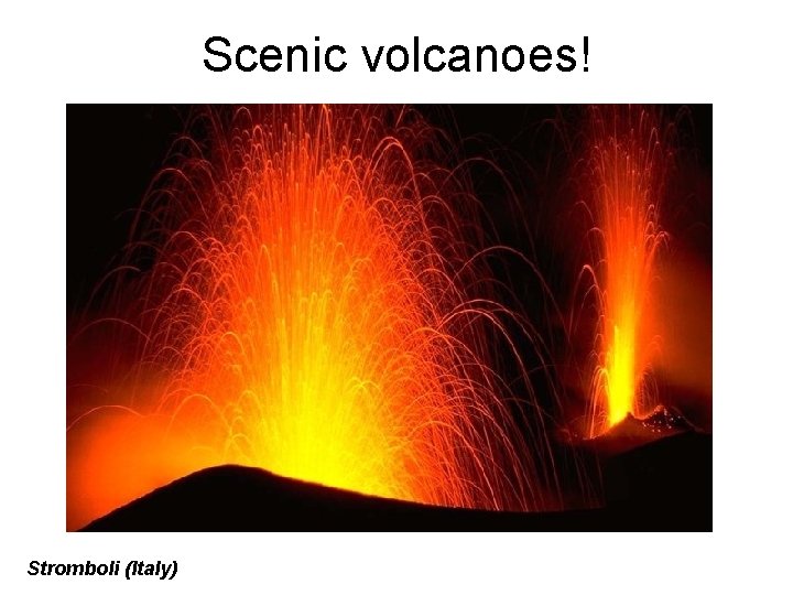 Scenic volcanoes! Stromboli (Italy) 