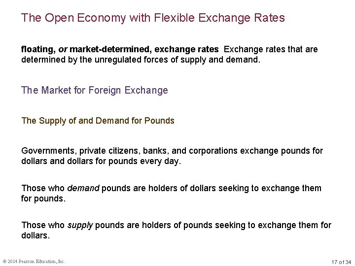 The Open Economy with Flexible Exchange Rates floating, or market-determined, exchange rates Exchange rates