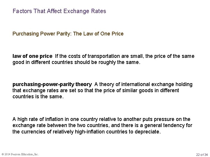 Factors That Affect Exchange Rates Purchasing Power Parity: The Law of One Price law