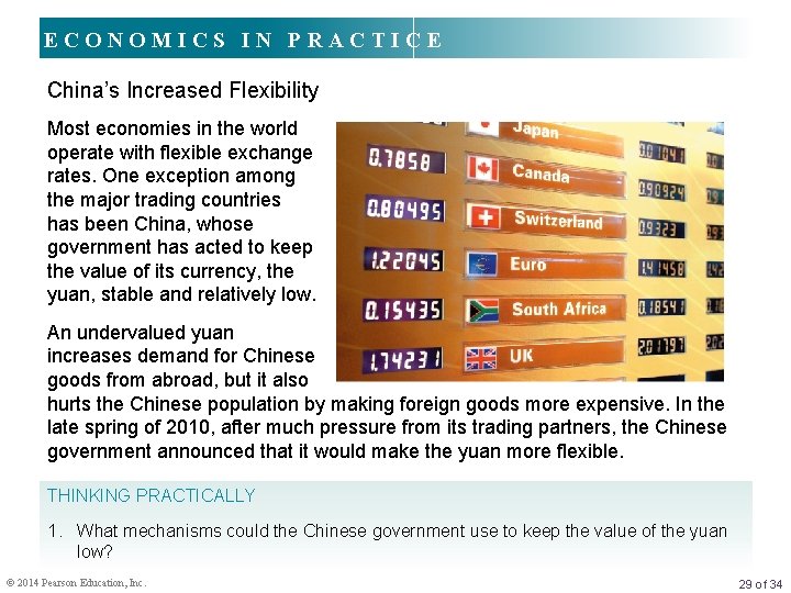 ECONOMICS IN PRACTICE China’s Increased Flexibility Most economies in the world operate with flexible