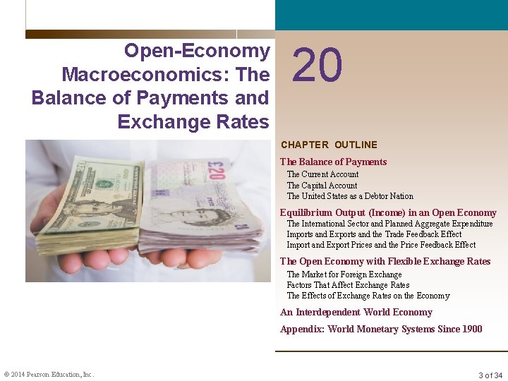 Open-Economy Macroeconomics: The Balance of Payments and Exchange Rates 20 CHAPTER OUTLINE The Balance