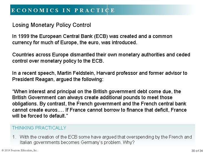 ECONOMICS IN PRACTICE Losing Monetary Policy Control In 1999 the European Central Bank (ECB)