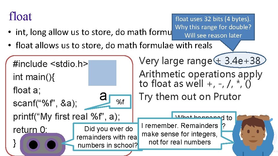 float uses 32 bits (4 bytes). Why this range for double? formulae Will with