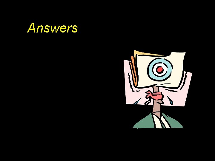 Answers 