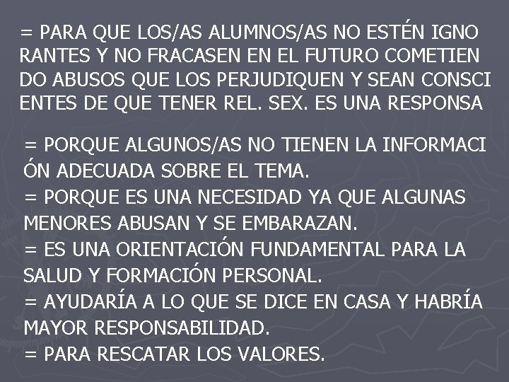 = PARA QUE LOS/AS ALUMNOS/AS NO ESTÉN IGNO RANTES Y NO FRACASEN EN EL