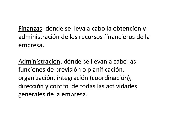 Finanzas: dónde se lleva a cabo la obtención y administración de los recursos financieros