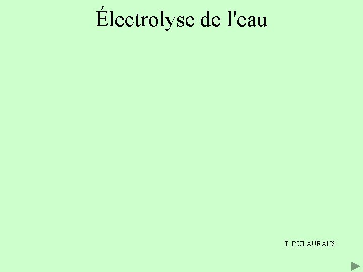 Électrolyse de l'eau T. DULAURANS 