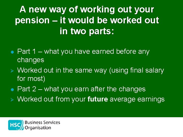 A new way of working out your pension – it would be worked out