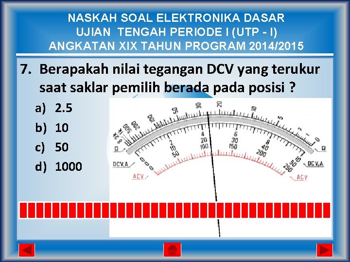 NASKAH SOAL ELEKTRONIKA DASAR UJIAN TENGAH PERIODE I (UTP - I) ANGKATAN XIX TAHUN