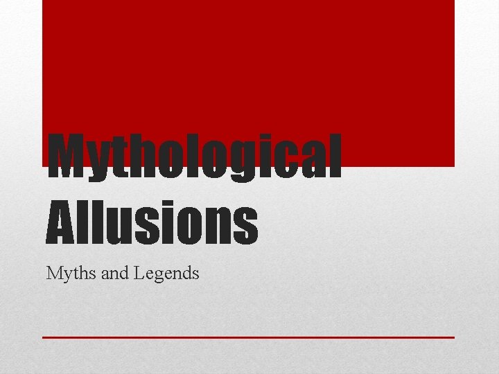 Mythological Allusions Myths and Legends 