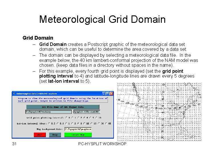 Meteorological Grid Domain – Grid Domain creates a Postscript graphic of the meteorological data