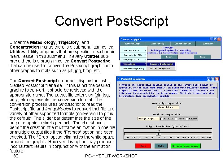 Convert Post. Script Under the Meteorology, Trajectory, and Concentration menus there is a submenu