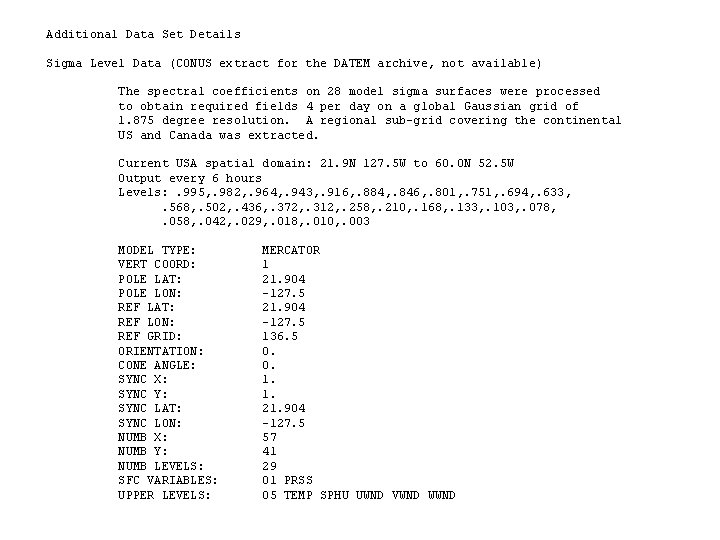 Additional Data Set Details Sigma Level Data (CONUS extract for the DATEM archive, not