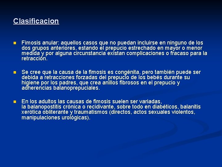 Clasificacion n Fimosis anular: aquellos casos que no puedan incluirse en ninguno de los Clasificacion n Fimosis anular: aquellos casos que no puedan incluirse en ninguno de los