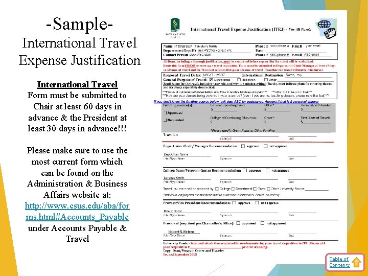 -Sample. International Travel Expense Justification International Travel Form must be submitted to Chair at