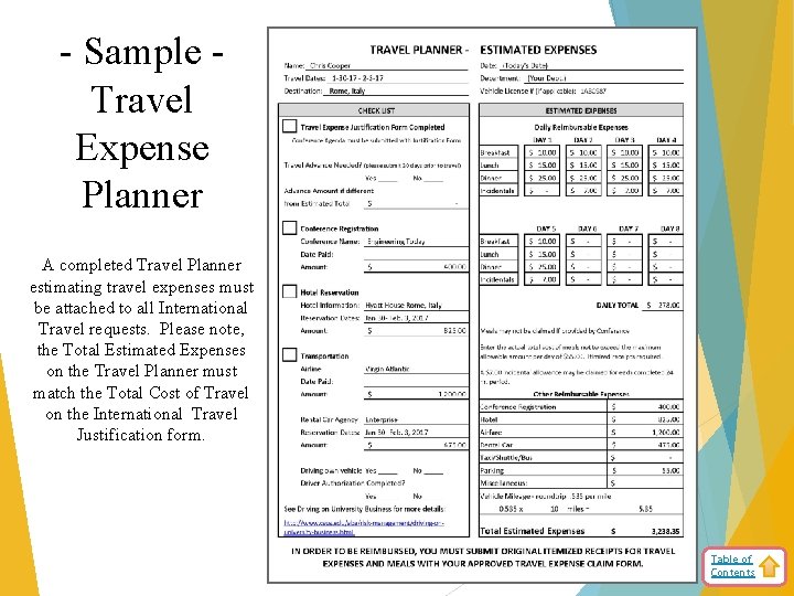 - Sample Travel Expense Planner A completed Travel Planner estimating travel expenses must be