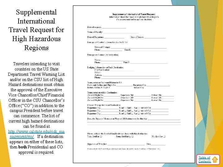 Supplemental International Travel Request for High Hazardous Regions Travelers intending to visit countries on
