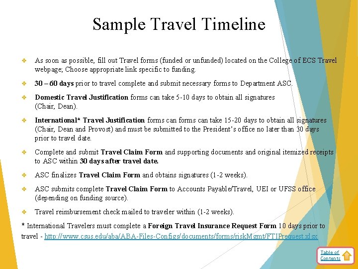 Sample Travel Timeline v As soon as possible, fill out Travel forms (funded or