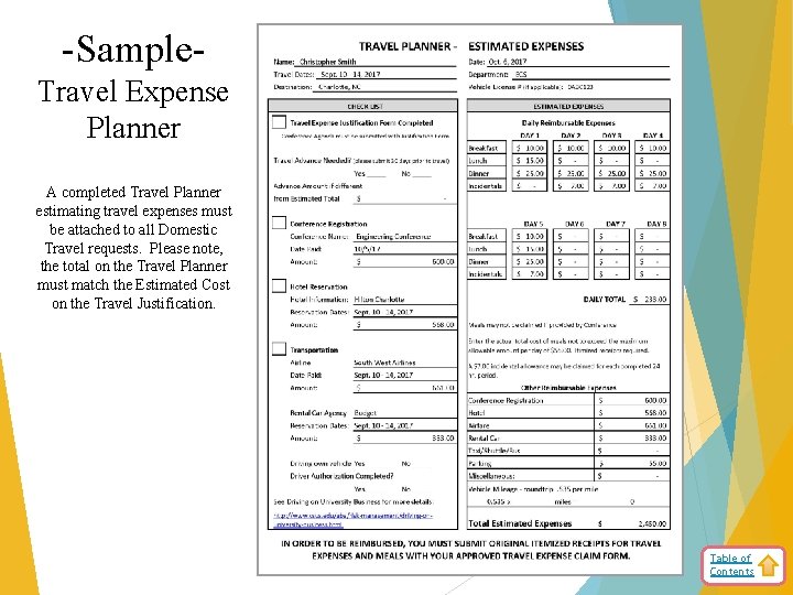 -Sample. Travel Expense Planner A completed Travel Planner estimating travel expenses must be attached
