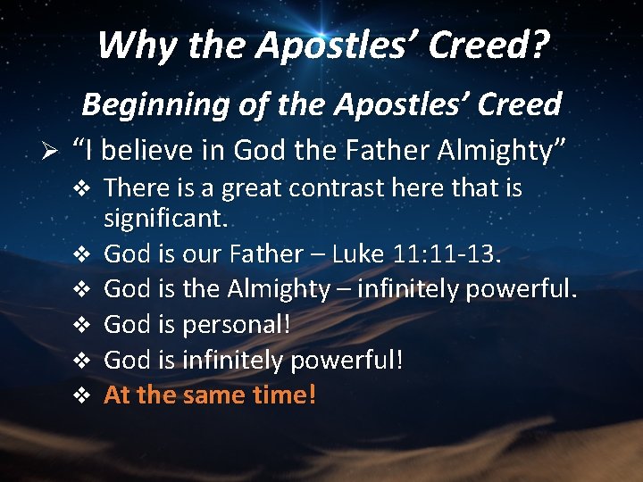 Why the Apostles’ Creed? Beginning of the Apostles’ Creed Ø “I believe in God