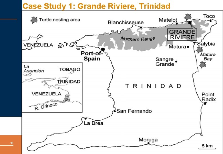 Case Study 1: Grande Riviere, Trinidad 16 October 2010 