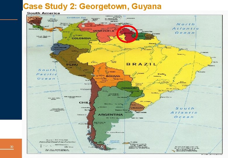Case Study 2: Georgetown, Guyana 30 October 2010 
