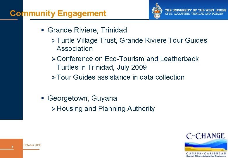 Community Engagement § Grande Riviere, Trinidad Ø Turtle Village Trust, Grande Riviere Tour Guides
